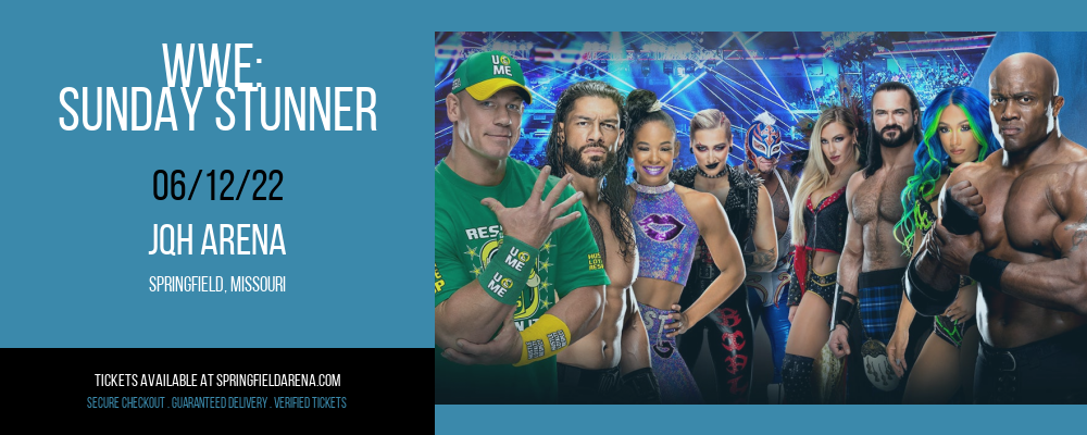 WWE: Sunday Stunner at JQH Arena tickets WWE: Sunday Stunner at JQH Arena