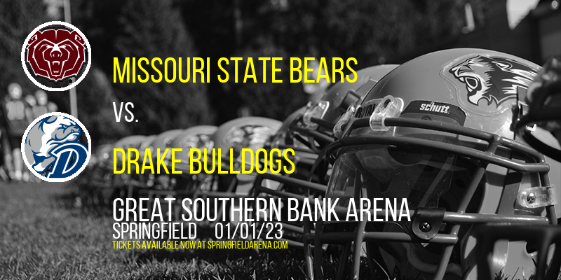 Missouri State Bears vs. Drake Bulldogs at JQH Arena tickets Missouri State Bears vs. Drake Bulldogs at JQH Arena