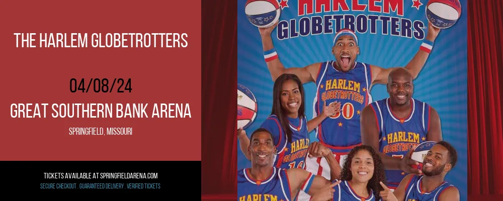 The Harlem Globetrotters at Great Southern Bank Arena